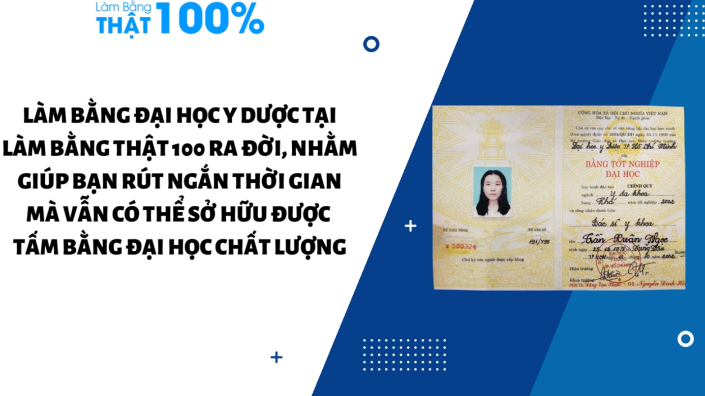 Làm Bằng Đại Học Y Dược Uy Tín Đảm Bảo Sử Dụng Toàn Quốc